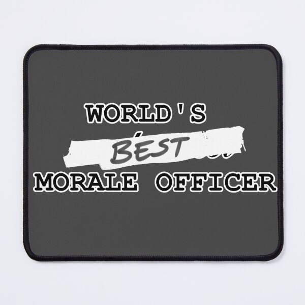 Item preview, World's Best Morale Officerq designed and sold by The-Red-Dragon.