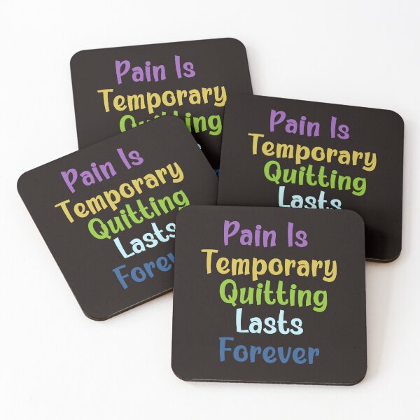 Item preview, Pain Is Temporary Quitting Lasts Forever designed and sold by leshewle.