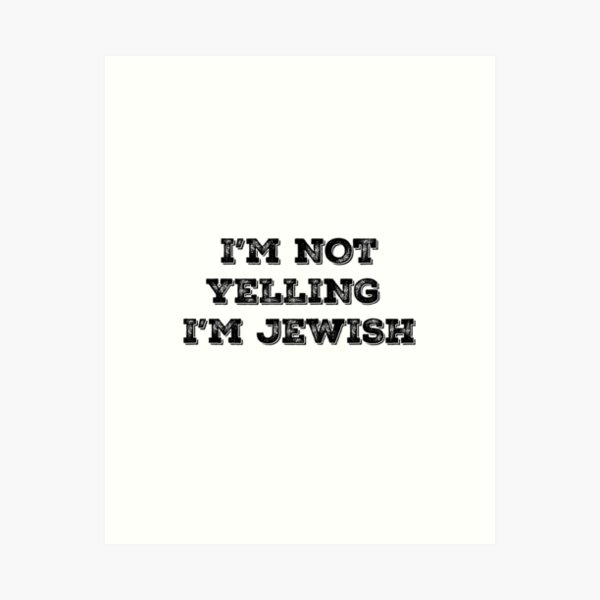 Item preview, i'm not yelling i'm jewish designed and sold by DFY-studio.