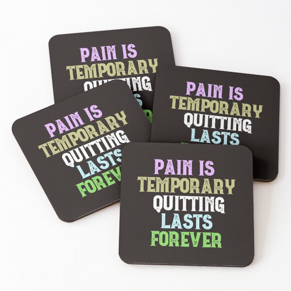 Item preview,  Pain Is Temporary Quitting Lasts Forever designed and sold by leshewle.