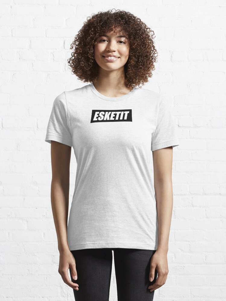 esketit shirt