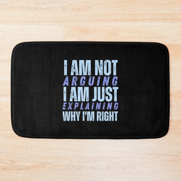 Item preview, Im Not Arguing Im Just Explaining Why Im Right designed and sold by AmberSiraj.