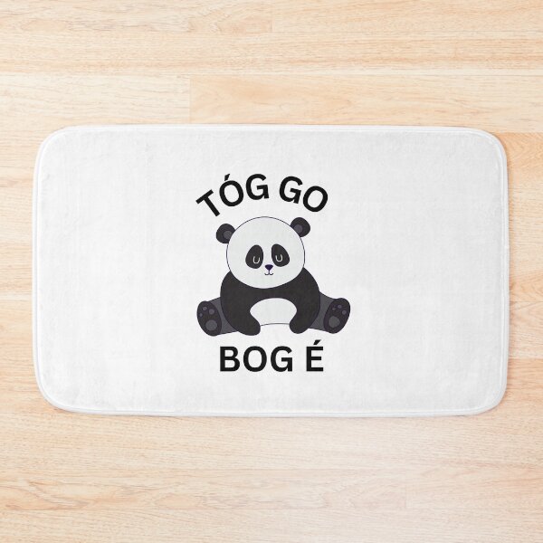 Item preview, Tóg Go Bog é Irish Language Gaeilge Cute Panda designed and sold by Irishprints.