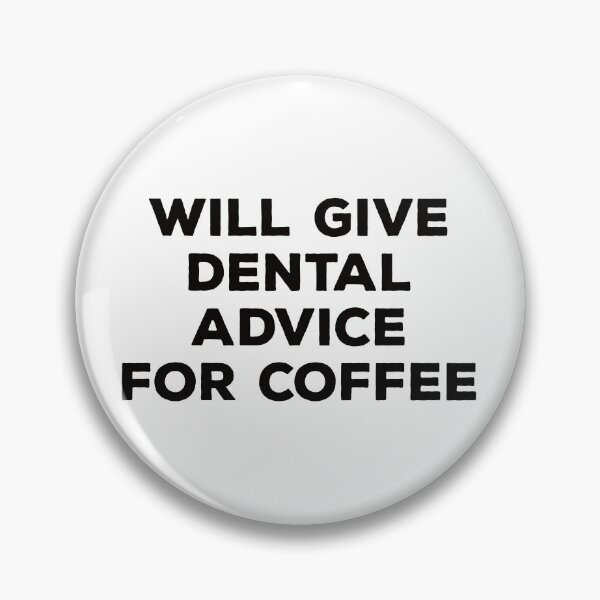 Item preview, Will Give Dental Advice For Coffee designed and sold by teesaurus.