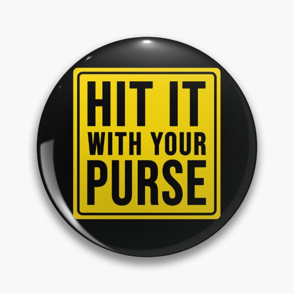 Item preview, Funny hit it with your purse construction phrase humor designed and sold by DisenyosDeMike.