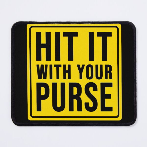 Item preview, Funny hit it with your purse construction phrase humor designed and sold by DisenyosDeMike.