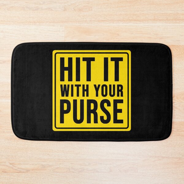 Item preview, Funny hit it with your purse construction phrase humor designed and sold by DisenyosDeMike.
