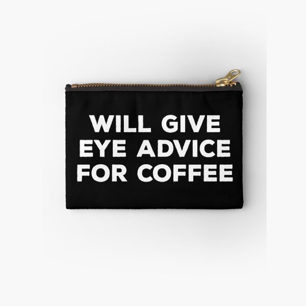 Item preview, Will Give Eye Advice For Coffee designed and sold by teesaurus.