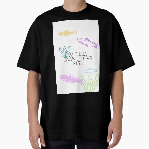 Item preview, Man I Love Fish  designed and sold by Megmeg24.