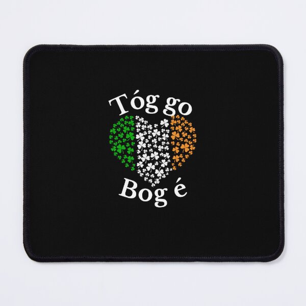 Item preview, Tóg Go Bog é Gaeilge Irish Heart designed and sold by Irishprints.