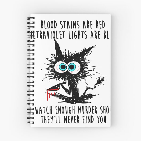 Item preview, i watch enough murder shows They'll Never find You designed and sold by SandraKryvonis.