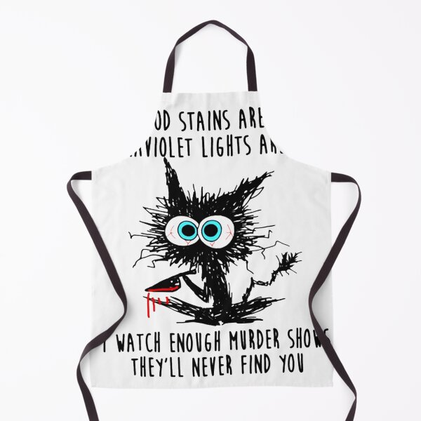 Item preview, i watch enough murder shows They'll Never find You designed and sold by SandraKryvonis.