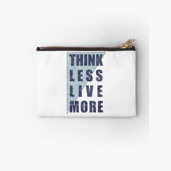 Item preview, Think Less Live More (distressed design) designed and sold by siggyspatsky.
