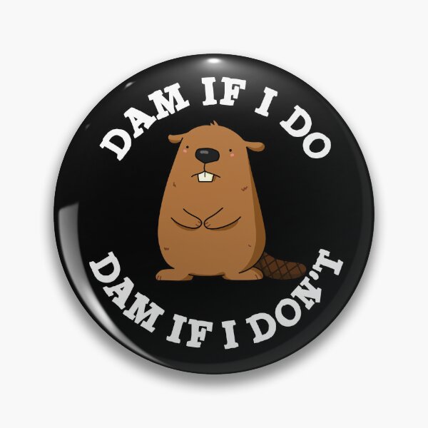 Item preview, Dam If I Do Dam If I Don't Funny Beaver Puns (Dark BG) designed and sold by punnybone.