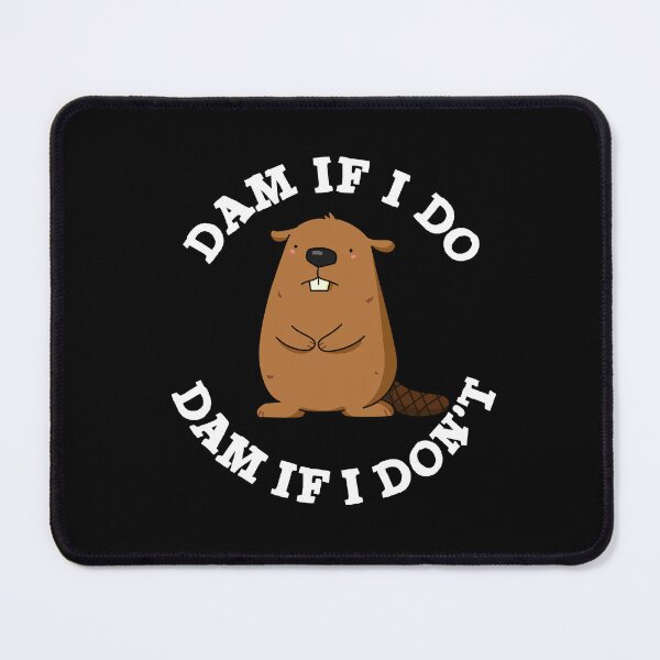 Item preview, Dam If I Do Dam If I Don't Funny Beaver Puns (Dark BG) designed and sold by punnybone.