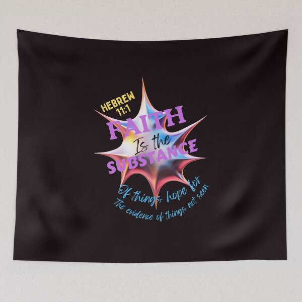 Item preview, Faith is the substance of things hope for/ Hebrew 11:1 designed and sold by Mammanation.