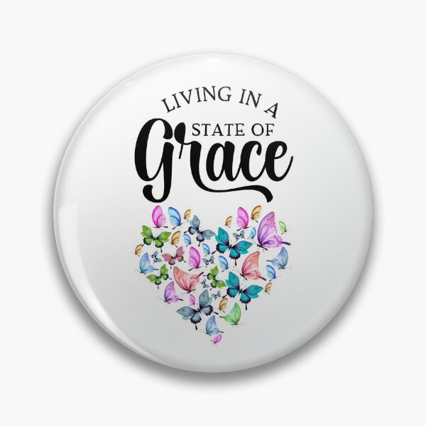 Item preview, Living In A State of Grace designed and sold by ANewGlory.