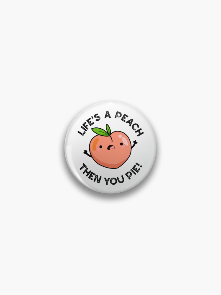 Life's A Peach 