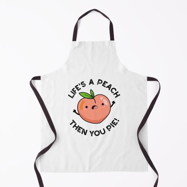 Item preview, Life's A Peach Then You Pie Funny Fruit Puns  designed and sold by punnybone.