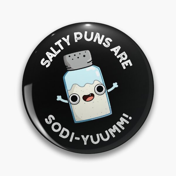 Item preview, Salty Puns Are Sodi-yummm Funny Salt Sodium Puns (Dark BG) designed and sold by punnybone.