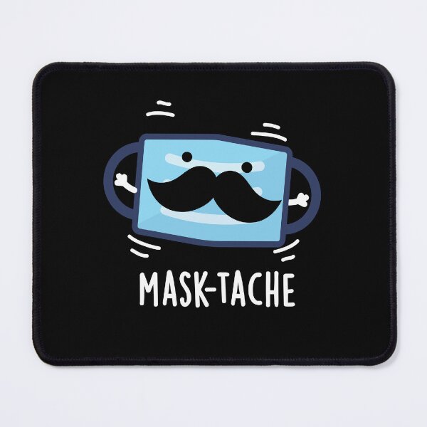 Item preview, Mask-tache Moustache Funny Mask Puns (Dark BG) designed and sold by punnybone.