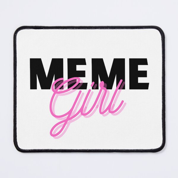 Item preview, Meme Girl Design designed and sold by S0CalStudios.