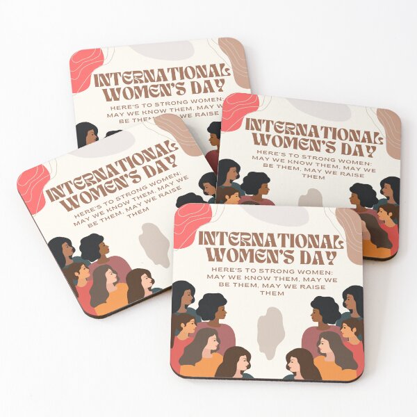 Item preview, Happy International Women's Day - Here's to strong women: may we know them, may we be them, may we raise them designed and sold by aywchen.