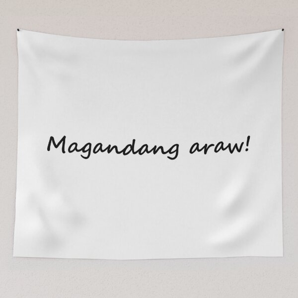 Item preview, " Magandang araw! " in Tagalog means " Good day! " in English designed and sold by PabloBSanchez.