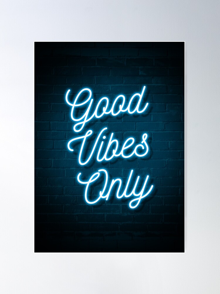 Good Vibes Only – The Neon Lab