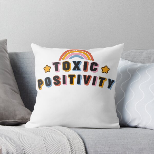 Item preview, Toxic Positivity designed and sold by johnjerniga.