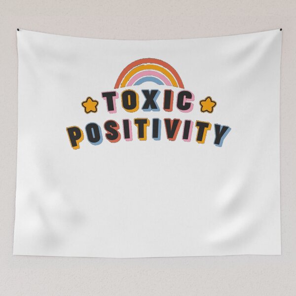 Item preview, Toxic Positivity designed and sold by johnjerniga.