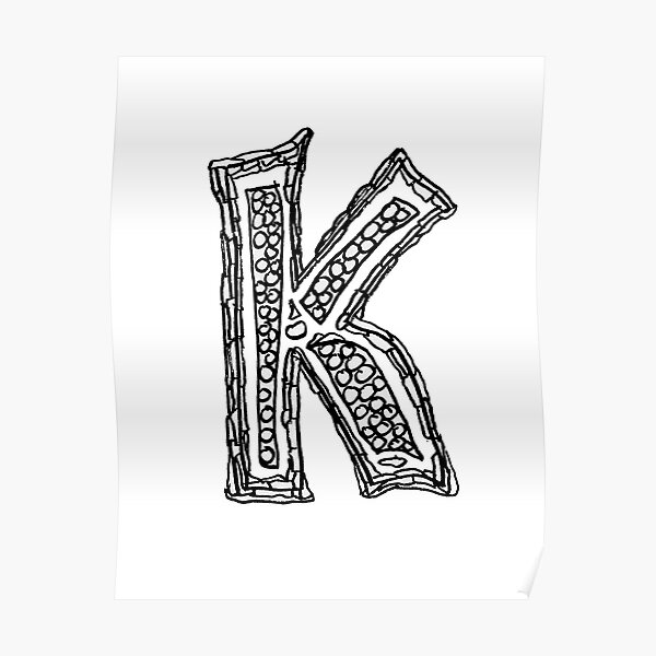 Upper Case Black And White Alphabet Letter K Poster For Sale By Hevifineart Redbubble 7717