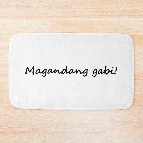Item preview, " Magandang gabi! " in Tagalog means " Good evening! " designed and sold by PabloBSanchez.