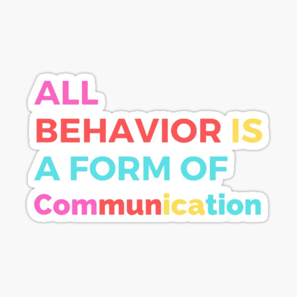 All Behavior Is A Form Of Communication, Applied Behavior Analysis Bcba Gift  Aba Therapy Gift Social Worker Mom Gift  Essential T-Shirt for Sale by  stickersworld31