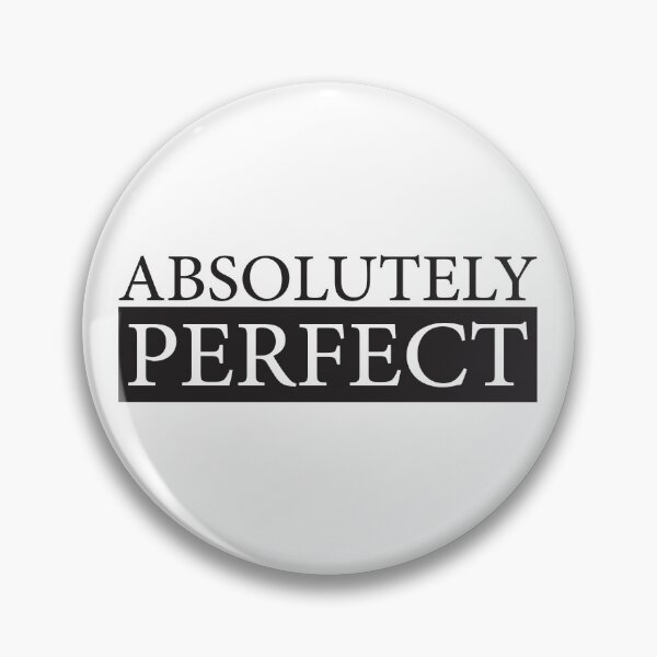 Item preview, Absolutely Perfect, A Minimalist typography Masterpiece  designed and sold by FrankieDiamond.