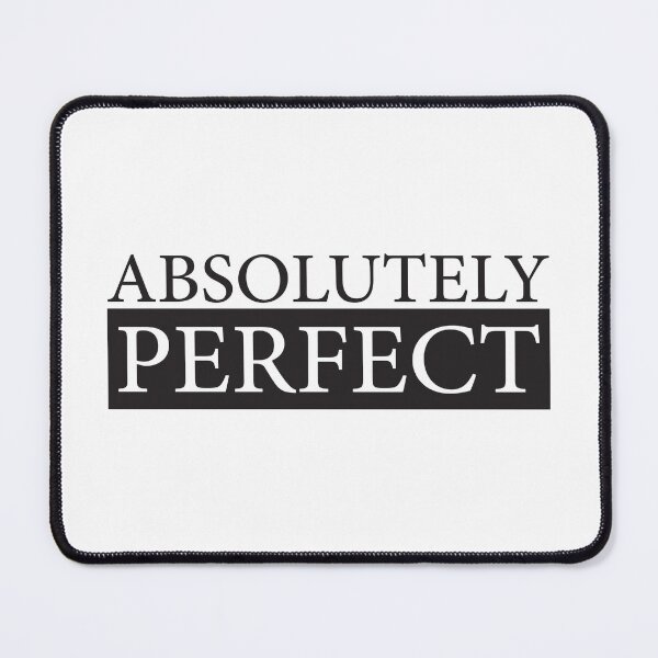 Item preview, Absolutely Perfect, A Minimalist typography Masterpiece  designed and sold by FrankieDiamond.