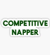 Competitive Napper Sticker
