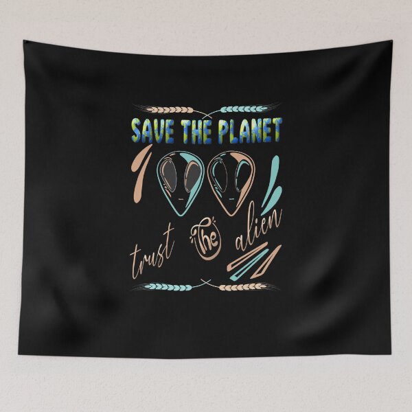 Item preview, Save the planet trust the alien designed and sold by dionusos-vogue.