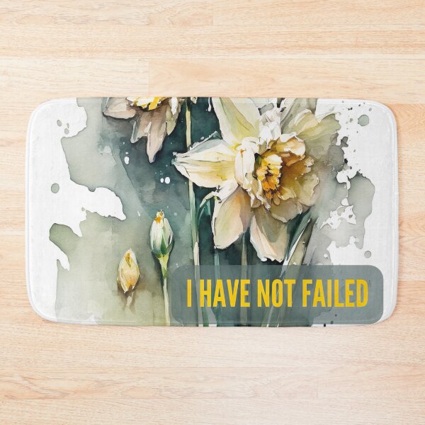 Item preview, I Have Not Failed Quote Quotes Illustration Flowers designed and sold by ArtfulAmbitions.