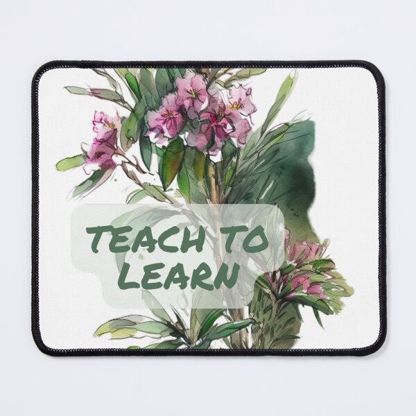 Item preview, Teach to Learn Life Quote Education Quote designed and sold by ArtfulAmbitions.