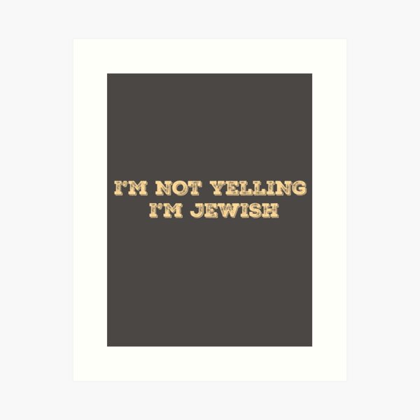Item preview, i'm not yelling i'm jewish designed and sold by DFY-studio.