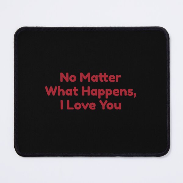 Item preview, No Matter What Happens, I Love You designed and sold by bouymakesart.