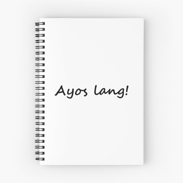 Item preview, " Ayos lang! " in Tagalog means " It's ok " in English designed and sold by PabloBSanchez.