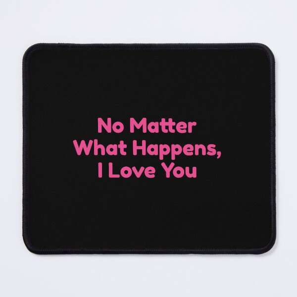 Item preview, No Matter What Happens, I Love You designed and sold by bouymakesart.