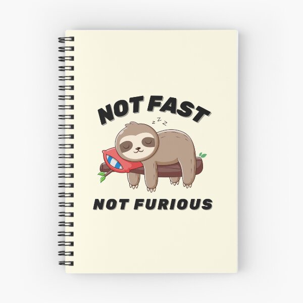 Item preview, Not Fast, Not Furious Sloth designed and sold by ZingAndPep.