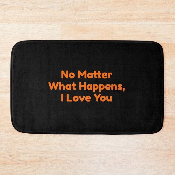 Item preview, No Matter What Happens, I Love You designed and sold by bouymakesart.