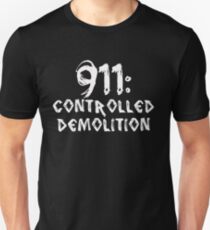 911: Controlled Demolition Unisex T-Shirt