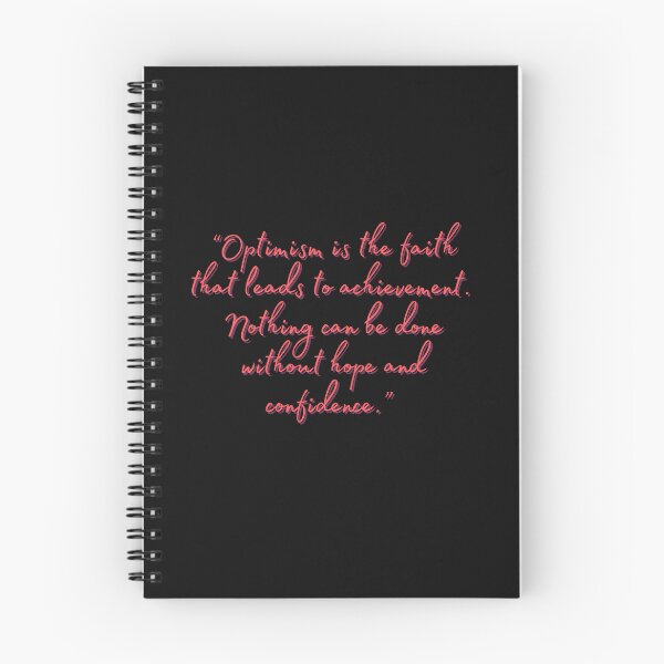Item preview, “Optimism is the faith that leads to achievement. Nothing can be done without hope and confidence.”  designed and sold by motivationhood.