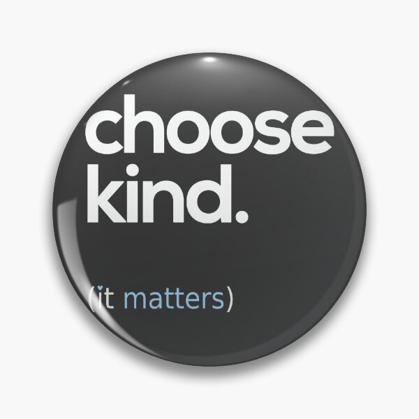 Item preview, Choose Kind, Kindness Matters designed and sold by BootsBoots.