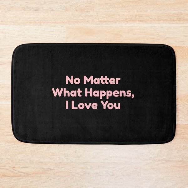 Item preview, No Matter What Happens, I Love You designed and sold by bouymakesart.
